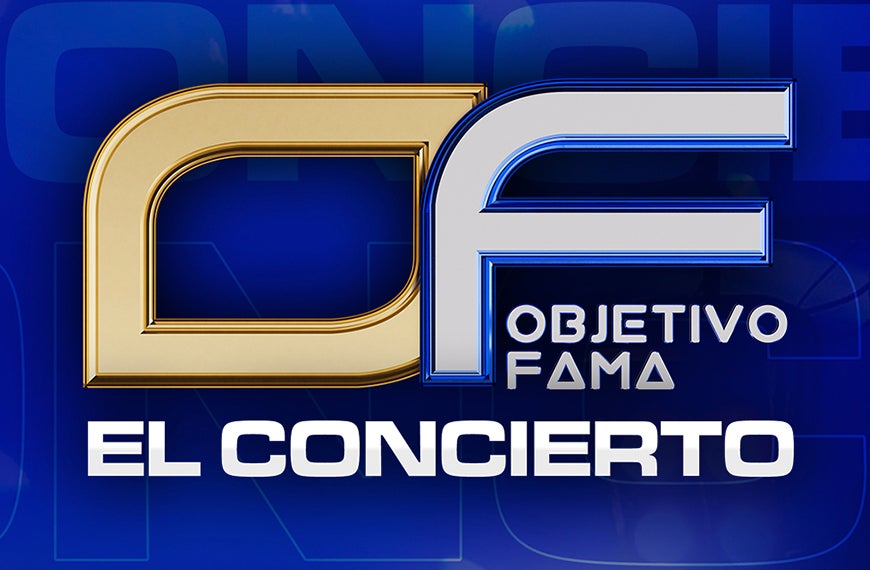 OBJETIVO FAMA: EL CONCIERTO