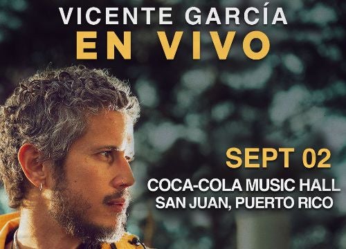 Vicente García | Coca-Cola Music Hall